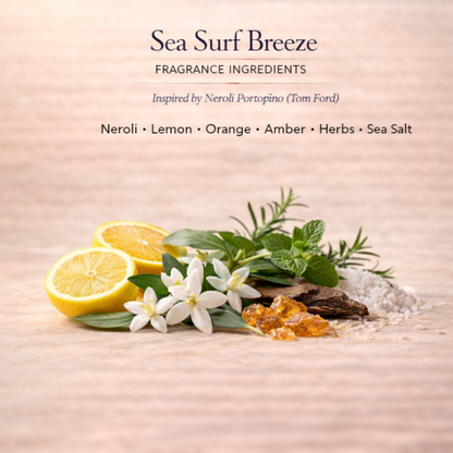 SEA SURF BREEZE – Neroli Portofino-Style Scent