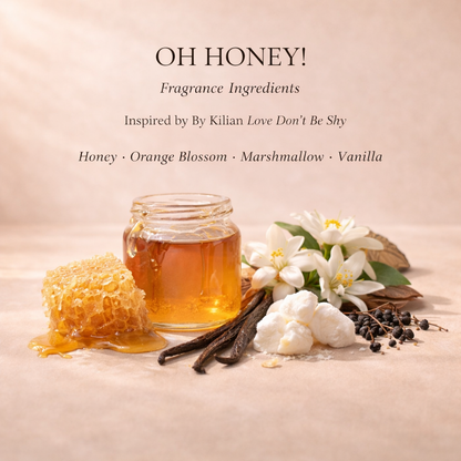 OH HONEY – Love, Don't Be Shy-Style Scent