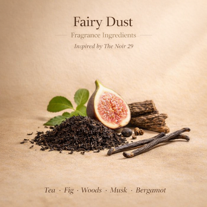 FAIRY DUST – Noir 29-Style Scent